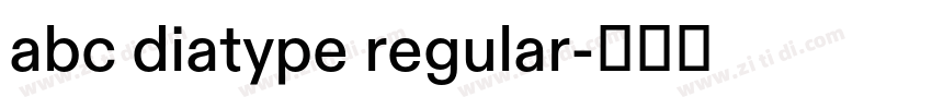 abc diatype regular字体转换